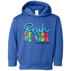 Bruh We Back Happy First Day Of School Lunch Hero Squad Funny Gift Toddler Hoodie