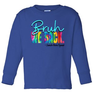 Bruh We Back Happy First Day Of School Lunch Hero Squad Funny Gift Toddler Long Sleeve Shirt