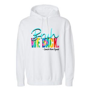 Bruh We Back Happy First Day Of School Lunch Hero Squad Funny Gift Garment-Dyed Fleece Hoodie