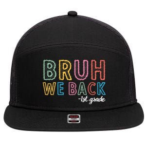 Bruh We Back 1st Grade Back To School 2024 7 Panel Mesh Trucker Snapback Hat