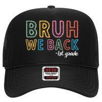 Bruh We Back 1st Grade Back To School 2024 High Crown Mesh Back Trucker Hat