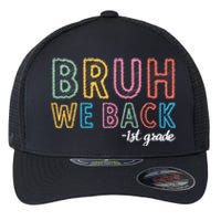 Bruh We Back 1st Grade Back To School 2024 Flexfit Unipanel Trucker Cap