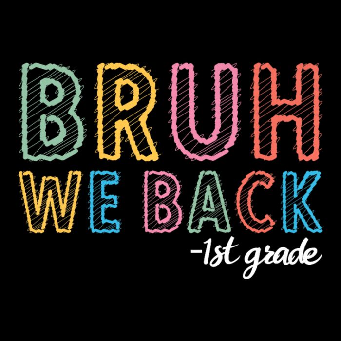 Bruh We Back 1st Grade Back To School 2024 Cooling Performance Crew T-Shirt