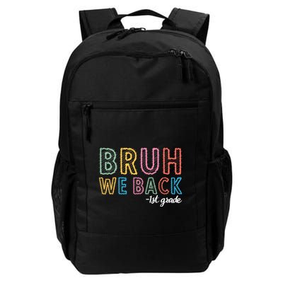 Bruh We Back 1st Grade Back To School 2024 Backpack