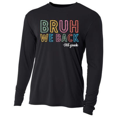 Bruh We Back 5th Grade Back To School Cooling Performance Long Sleeve Crew