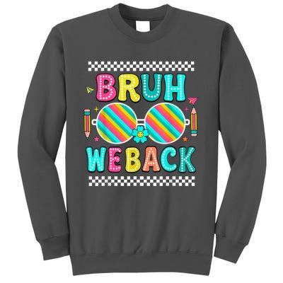 Bruh We Back To School Cute Color Bright Doodle Tall Sweatshirt