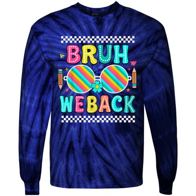 Bruh We Back To School Cute Color Bright Doodle Tie-Dye Long Sleeve Shirt