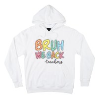 Bruh We Back Retro Back To School Hoodie