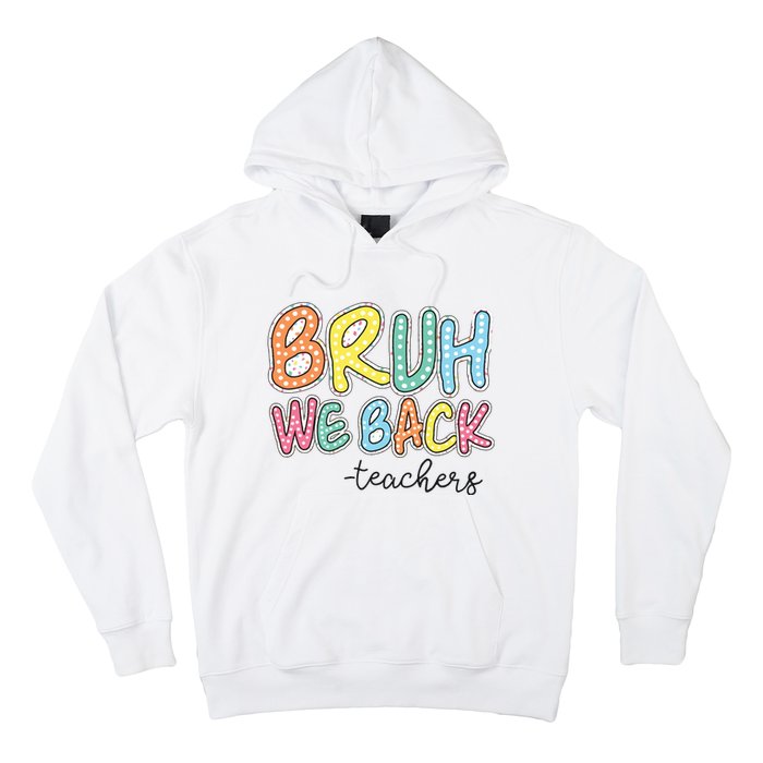 Bruh We Back Retro Back To School Hoodie