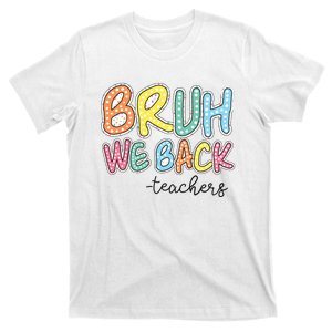 Bruh We Back Retro Back To School T-Shirt