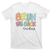 Bruh We Back Retro Back To School T-Shirt