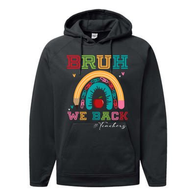 Bruh We Back Teachers RạInbow Performance Fleece Hoodie