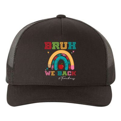 Bruh We Back Teachers RạInbow Yupoong Adult 5-Panel Trucker Hat