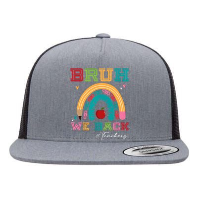 Bruh We Back Teachers RạInbow Flat Bill Trucker Hat