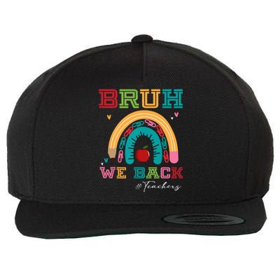 Bruh We Back Teachers RạInbow Wool Snapback Cap