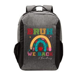 Bruh We Back Teachers RạInbow Vector Backpack