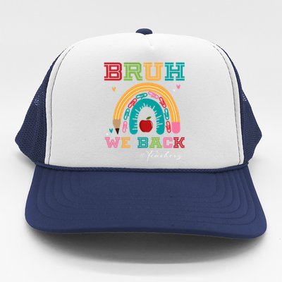 Bruh We Back Teachers RạInbow Trucker Hat