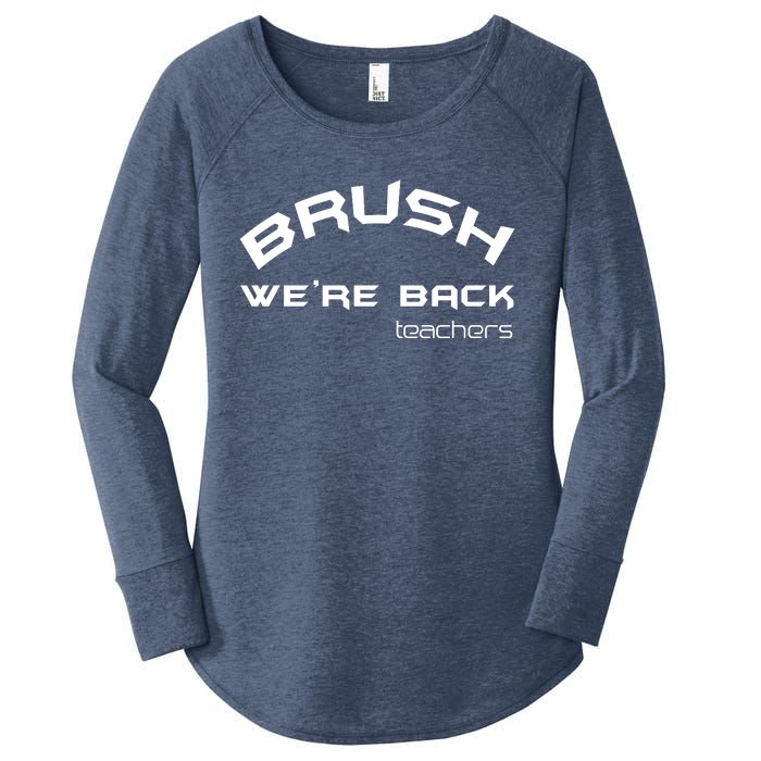 Bruh WeRe Back Teachers First Day Back To School Gift Women's Perfect Tri Tunic Long Sleeve Shirt