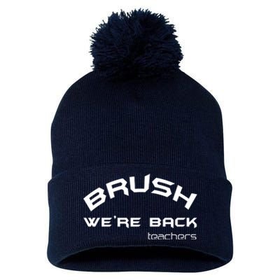 Bruh WeRe Back Teachers First Day Back To School Gift Pom Pom 12in Knit Beanie