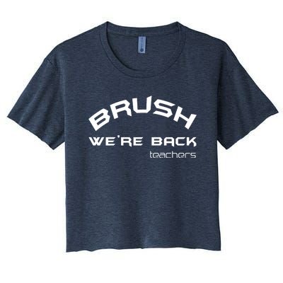 Bruh WeRe Back Teachers First Day Back To School Gift Women's Crop Top Tee