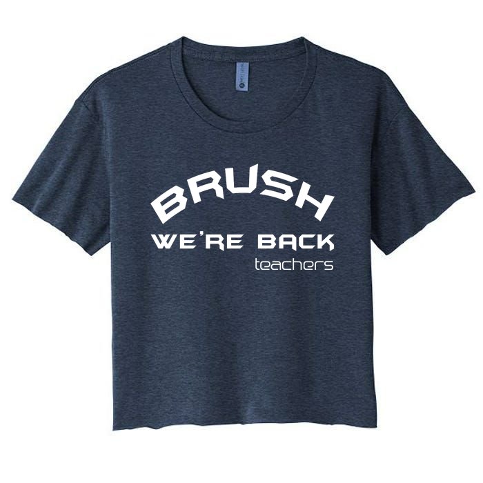 Bruh WeRe Back Teachers First Day Back To School Gift Women's Crop Top Tee