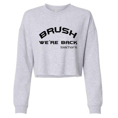 Bruh WeRe Back Teachers First Day Back To School Gift Cropped Pullover Crew