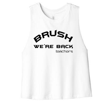 Bruh WeRe Back Teachers First Day Back To School Gift Women's Racerback Cropped Tank