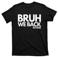 Bruh We Back 4th Grade First Day Of School Back To School T-Shirt