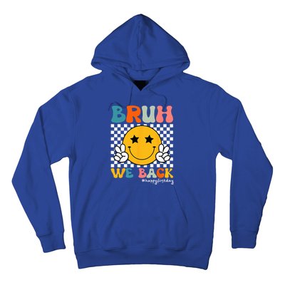 Bruh We Back Teachers Retro Smile Back To School Teacher Hoodie