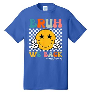 Bruh We Back Teachers Retro Smile Back To School Teacher Tall T-Shirt