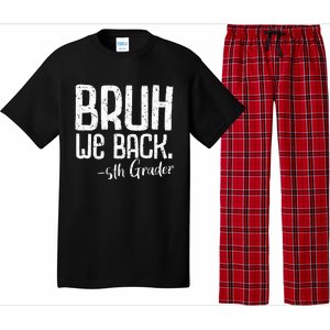 Bruh We Back 5th Grade First Day Of School Back To School Pajama Set