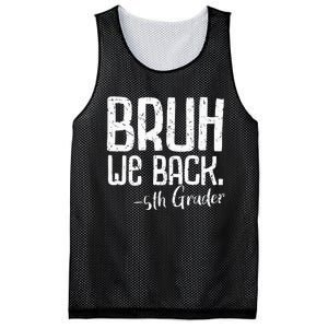 Bruh We Back 5th Grade First Day Of School Back To School Mesh Reversible Basketball Jersey Tank