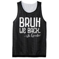 Bruh We Back 5th Grade First Day Of School Back To School Mesh Reversible Basketball Jersey Tank