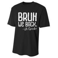 Bruh We Back 5th Grade First Day Of School Back To School Performance Sprint T-Shirt