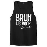 Bruh We Back 5th Grade First Day Of School Back To School PosiCharge Competitor Tank