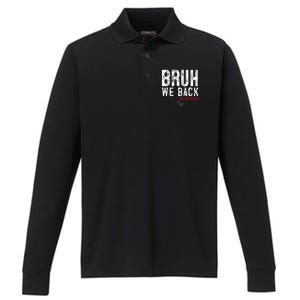 Bruh We Back 1st Graders First Grade Teachers Back To School Performance Long Sleeve Polo