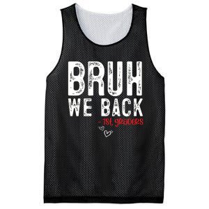 Bruh We Back 1st Graders First Grade Teachers Back To School Mesh Reversible Basketball Jersey Tank