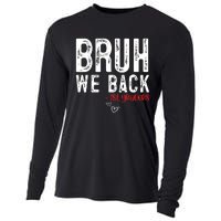 Bruh We Back 1st Graders First Grade Teachers Back To School Cooling Performance Long Sleeve Crew