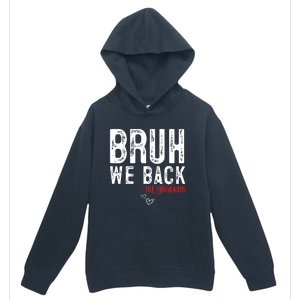 Bruh We Back 1st Graders First Grade Teachers Back To School Urban Pullover Hoodie