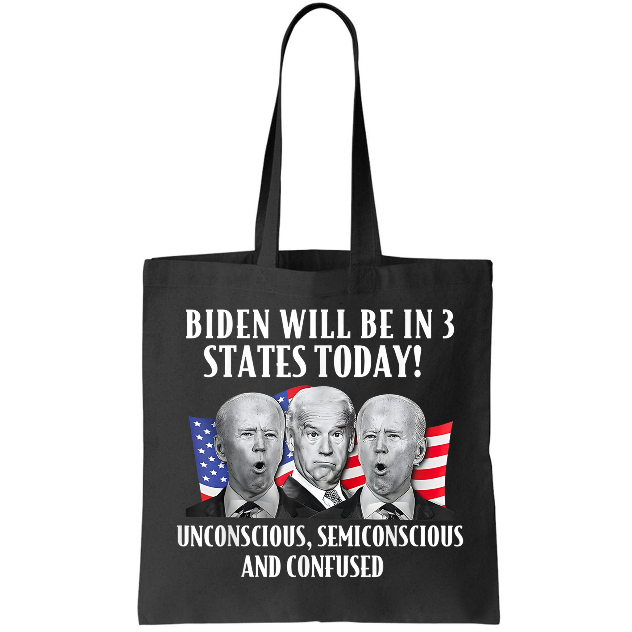 Biden Will Be In 3 States Today Funny Joe Biden Anti Biden Bag