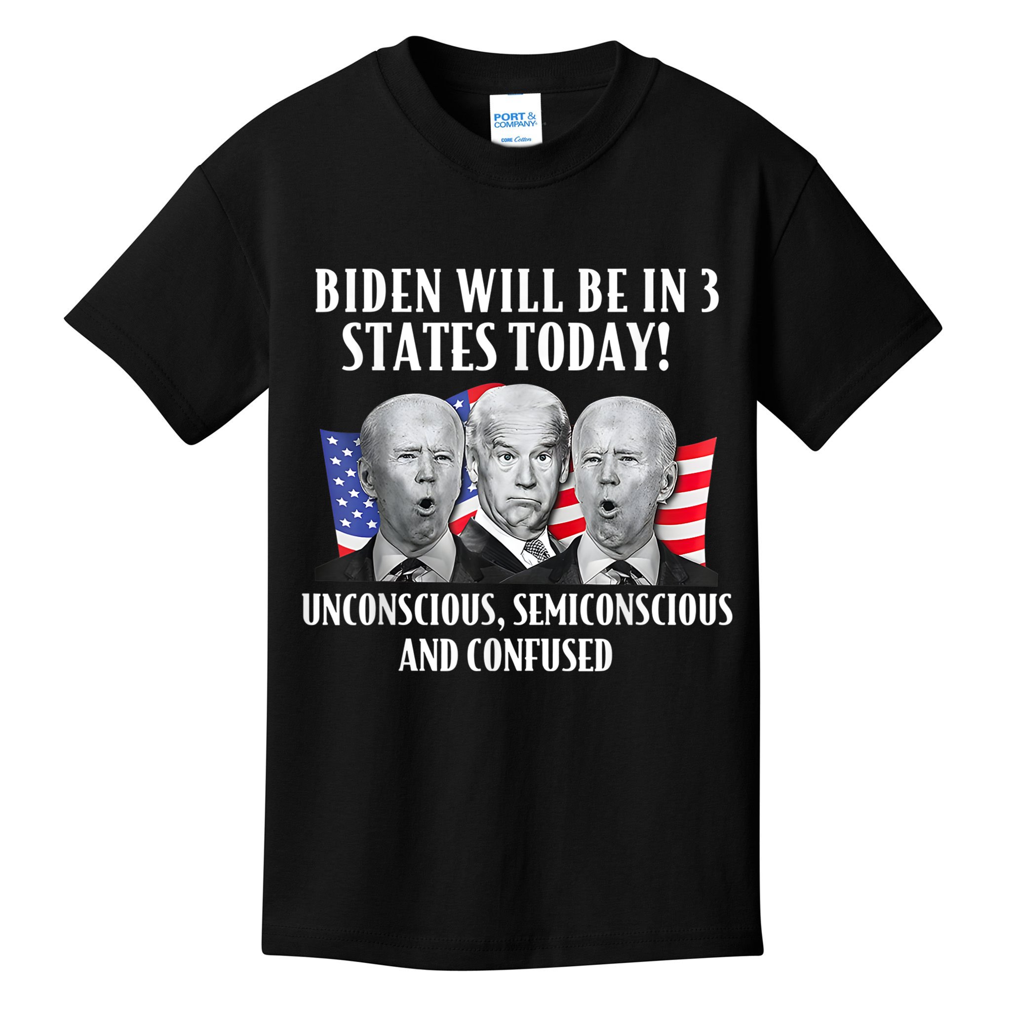 Biden Will Be In 3 States Today Funny Joe Biden Anti Biden Kids T-Shirt