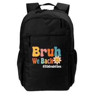 Bruh We Back 5th Grade Vibes 1st Day Of School Fifth Grade Daily Commute Backpack