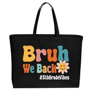 Bruh We Back 5th Grade Vibes 1st Day Of School Fifth Grade Cotton Canvas Jumbo Tote