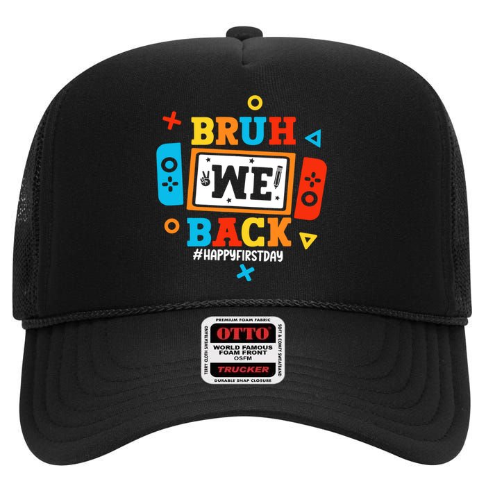 Bruh We Back To School Happy First Day Video Game Boy High Crown Mesh Back Trucker Hat