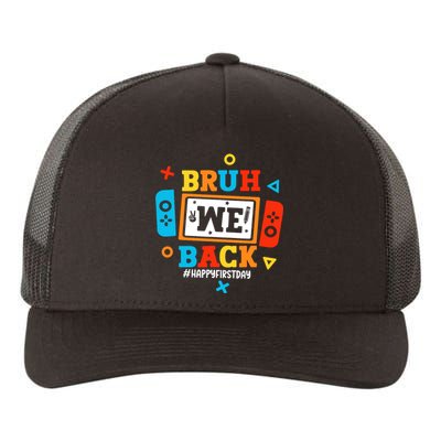 Bruh We Back To School Happy First Day Video Game Boy Yupoong Adult 5-Panel Trucker Hat