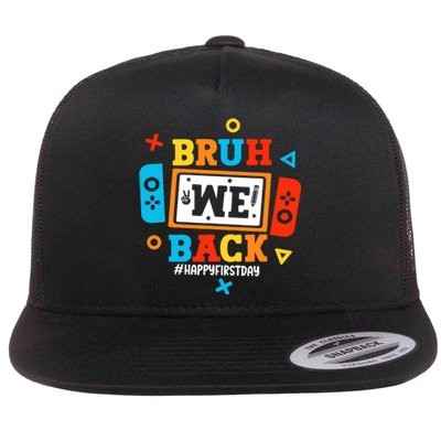 Bruh We Back To School Happy First Day Video Game Boy Flat Bill Trucker Hat