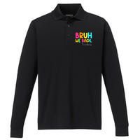 Bruh We Back Teachers Happy First Day Of School Students Performance Long Sleeve Polo