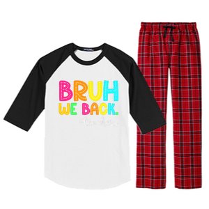 Bruh We Back Teachers Happy First Day Of School Students Raglan Sleeve Pajama Set