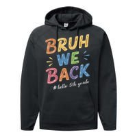 Bruh We Back Hello 5th Grade Teacher Gift Performance Fleece Hoodie