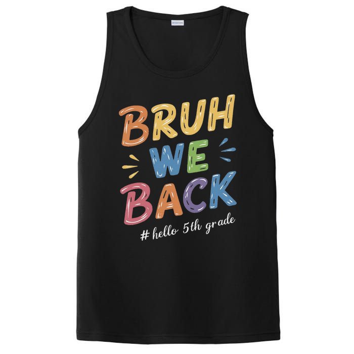 Bruh We Back Hello 5th Grade Teacher Gift PosiCharge Competitor Tank